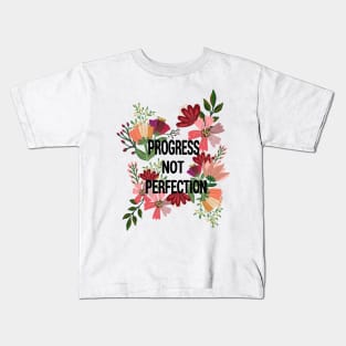 'Progress Not Perfection' Floral Sticker Kids T-Shirt